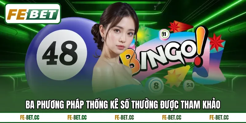 Ba phương pháp thống kê số thường được tham khảo Ba phương pháp thống kê số thường được tham khảo