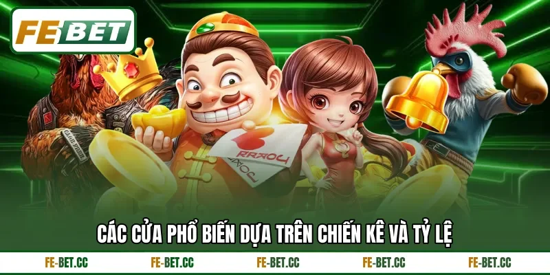 Các cửa phổ biến dựa trên chiến kê và tỷ lệ