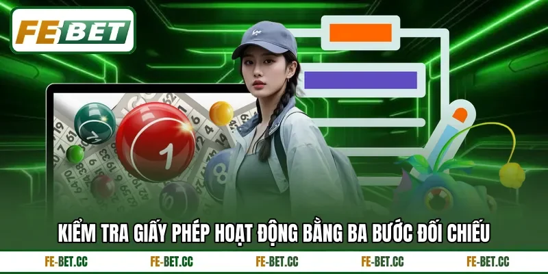 Kiểm tra giấy phép hoạt động bằng ba bước đối chiếu